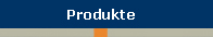 Produkte